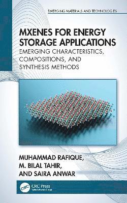 Muhammad Rafique, M. Bilal Tahir, Saira Anwar, Pakistan) Tahir, M. Bilal (Khwaja Fareed University of Engineering and Information Technology - MXenes for Energy Storage Applications, Inbunden