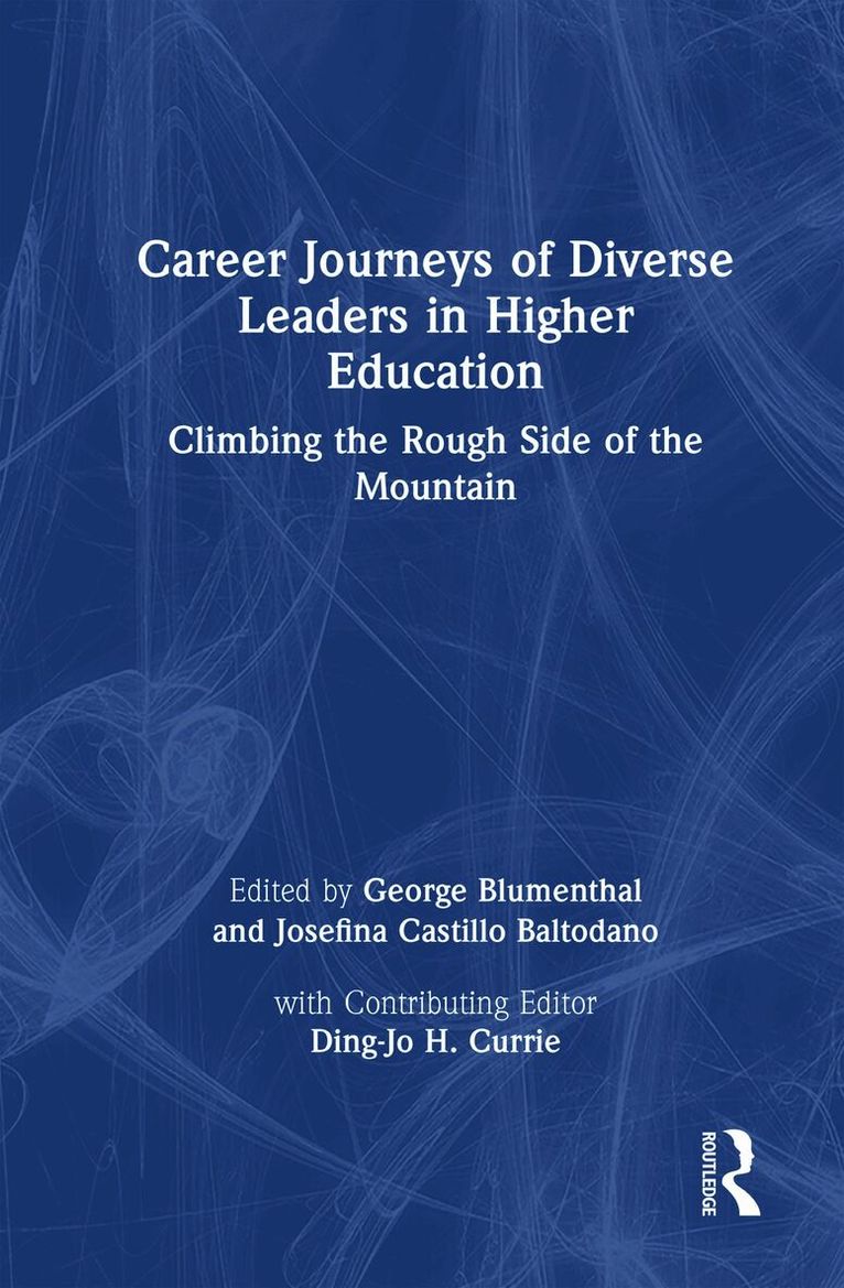 Career Journeys of Diverse Leaders in Higher Education