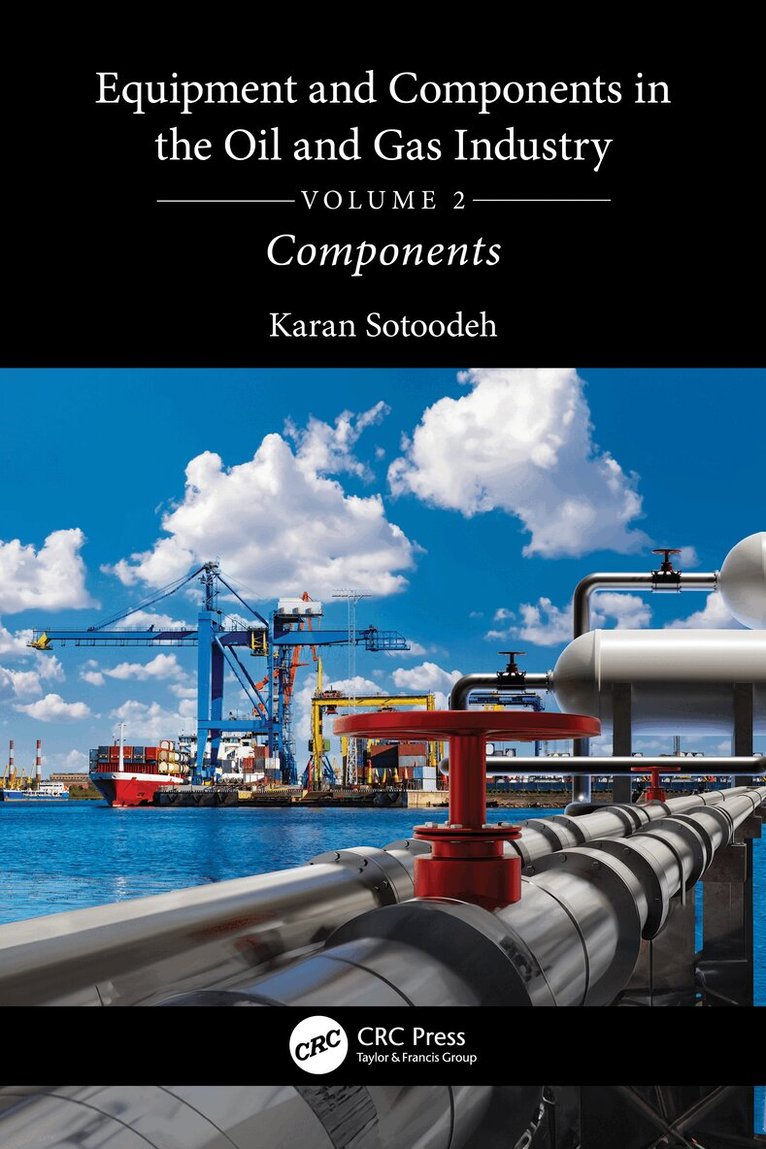 Karan Sotoodeh - Equipment and Components in the Oil and Gas Industry Volume 2, Häftad. Tillgänglighet: Lägg i varukorg