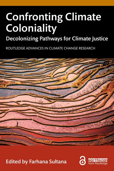 Farhana Sultana - Confronting Climate Coloniality, Häftad