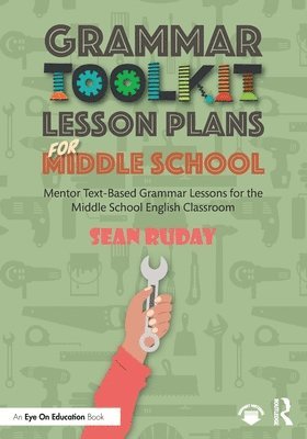 bokomslag Grammar Toolkit Lesson Plans for Middle School