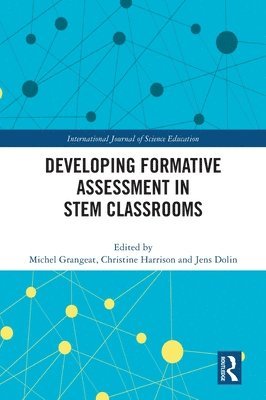 Developing Formative Assessment in STEM Classrooms 1