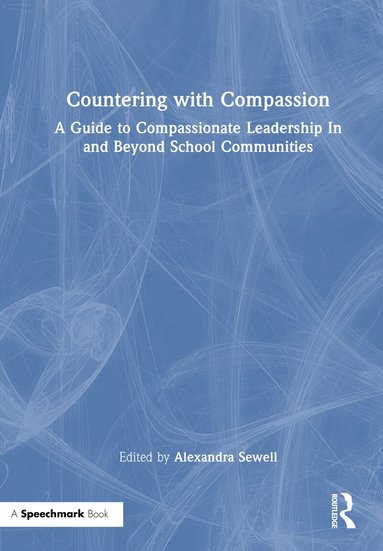 Alexandra Sewell - Countering with Compassion, Inbunden