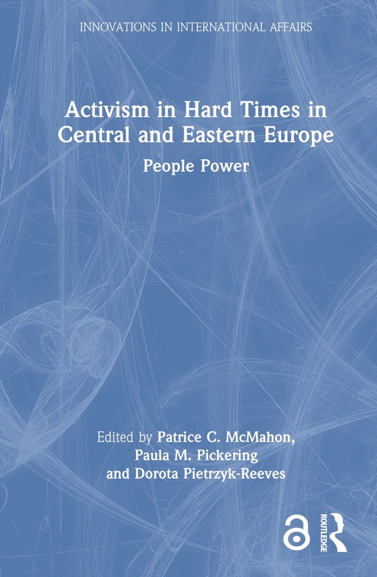 Activism in Hard Times in Central and Eastern Europe 1