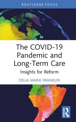 bokomslag COVID-19 Pandemic and Long-Term Care