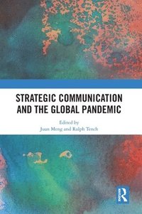 bokomslag Strategic Communication and the Global Pandemic