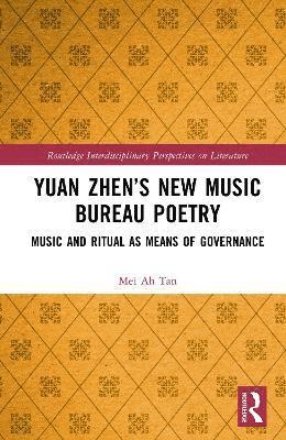 bokomslag Yuan Zhen's New Music Bureau Poetry