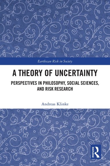 Andreas Klinke - Theory of Uncertainty, Inbunden