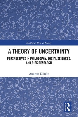 Andreas Klinke - Theory of Uncertainty, Häftad