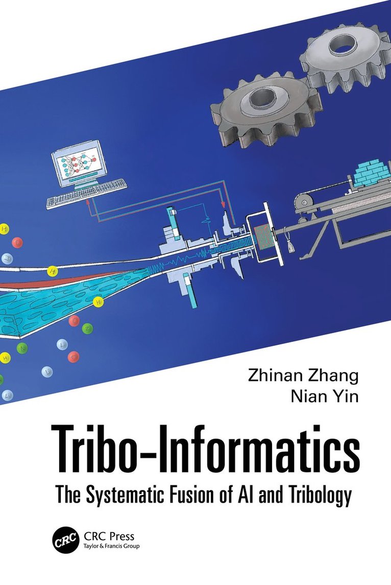 Zhinan Zhang, Nian Yin, China) Zhang, Zhinan (Shanghai Jiao Tong University, China) Yin, Nian (Shanghai Jiao Tong University - Tribo-Informatics, Inbunden