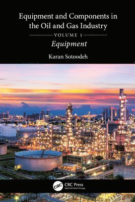 Equipment and Components in the Oil and Gas Industry Volume 1 1