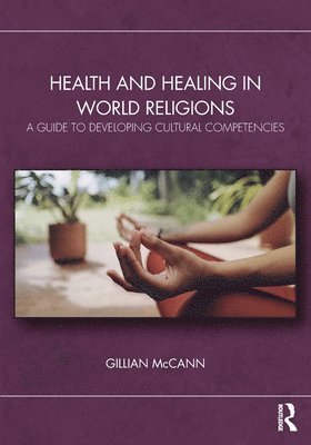 Health and Healing in World Religions 1