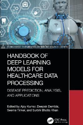 Handbook of Deep Learning Models for Healthcare Data Processing 1