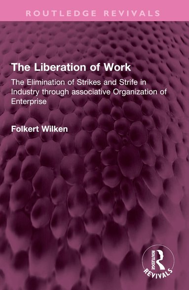 Folkert Wilken - Liberation of Work, Häftad