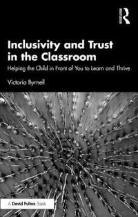 bokomslag Inclusivity and Trust in the Classroom