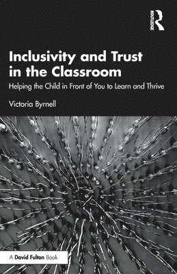 bokomslag Inclusivity and Trust in the Classroom