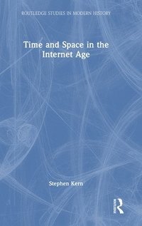 bokomslag Time and Space in the Internet Age