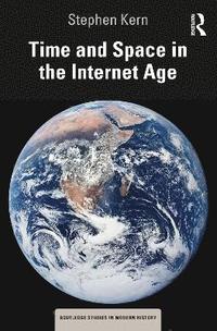 bokomslag Time and Space in the Internet Age