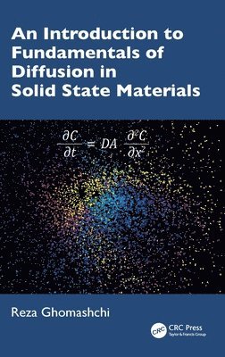 bokomslag An Introduction to Fundamentals of Diffusion in Solid State Materials