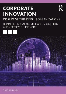 Donald F. Kuratko, Michael G. Goldsby, Jeffrey S. Hornsby, USA) Goldsby, Michael G. (Ball State University - Corporate Innovation, Häftad