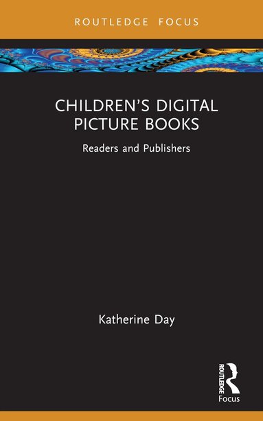 Katherine Day - Children’s Digital Picture Books, Inbunden