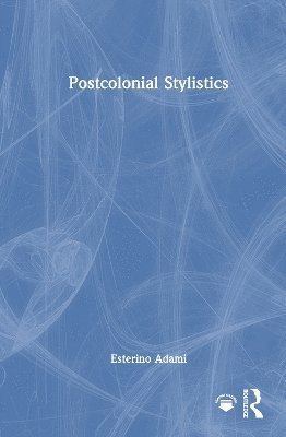 bokomslag Postcolonial Stylistics