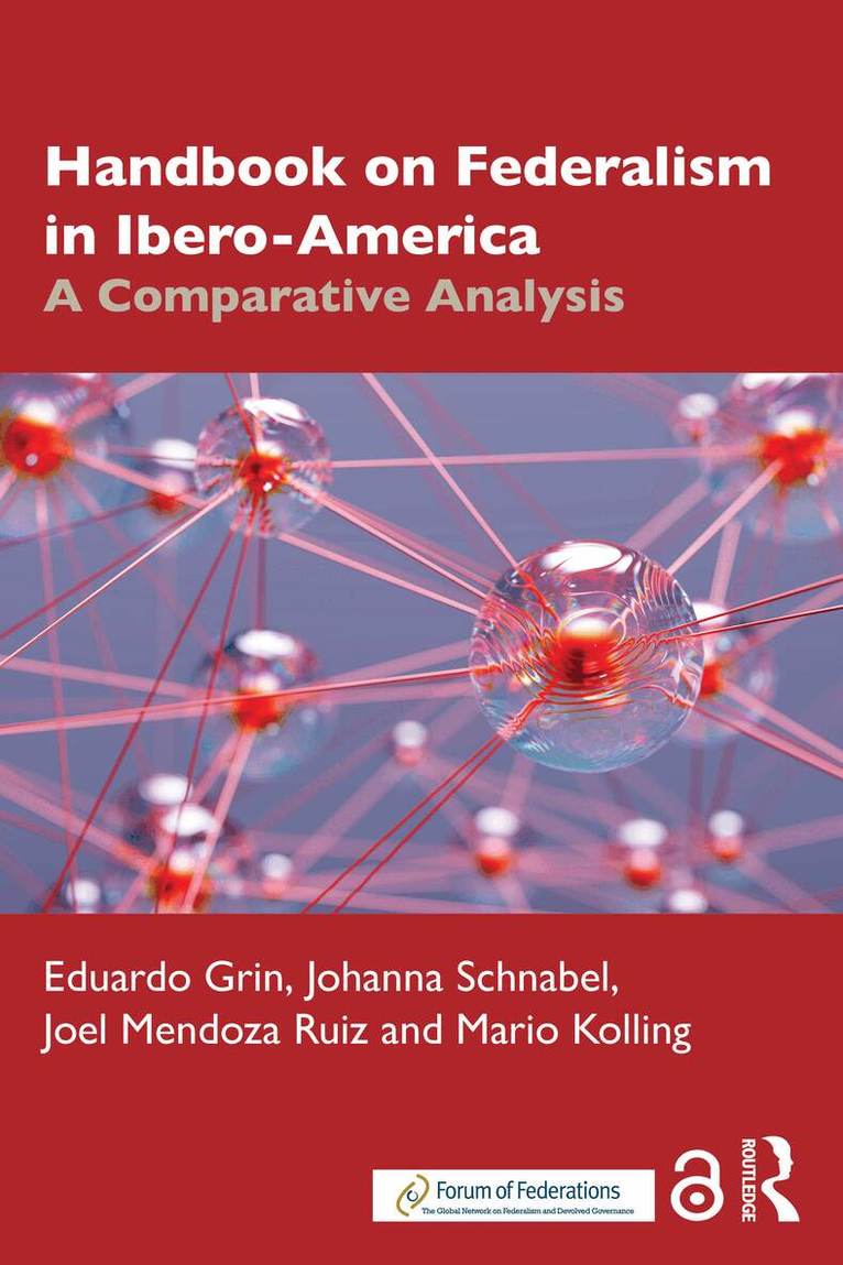 Eduardo Grin, Johanna Schnabel, Mario Kölling, Joel Mendoza Ruiz - Handbook of Federalism in Ibero-America, Inbunden. Tillgänglighet: Kommande