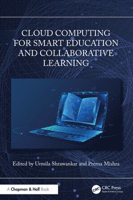 Cloud Computing for Smart Education and Collaborative Learning 1