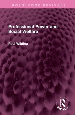 Professional Power and Social Welfare 1