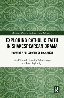 bokomslag Exploring Catholic Faith in Shakespearean Drama