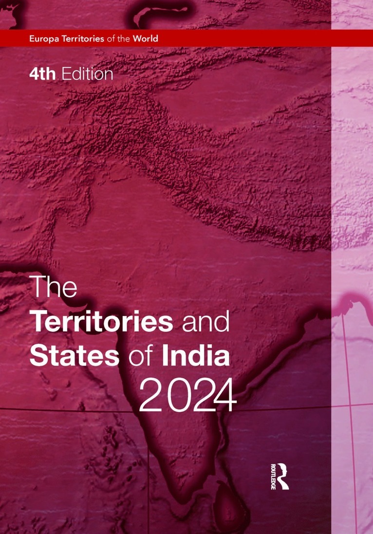 Europa Publications - Territories and States of India 2024, Inbunden