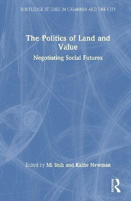 Politics of Land and Value