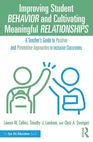 bokomslag Improving Student Behavior and Cultivating Meaningful Relationships