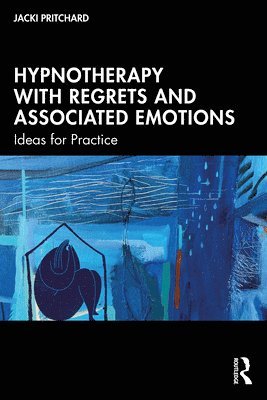 Hypnotherapy with Regrets and Associated Emotions