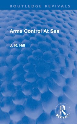 bokomslag Arms Control At Sea