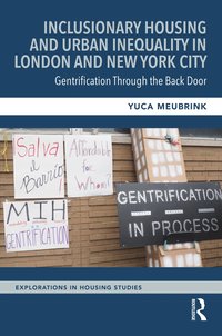 bokomslag Inclusionary Housing and Urban Inequality in London and New York City