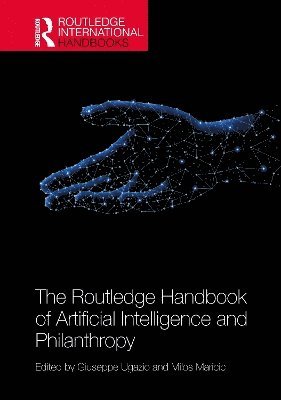 Giuseppe Ugazio, Milos Maricic - Routledge Handbook of Artificial Intelligence and Philanthropy, Inbunden