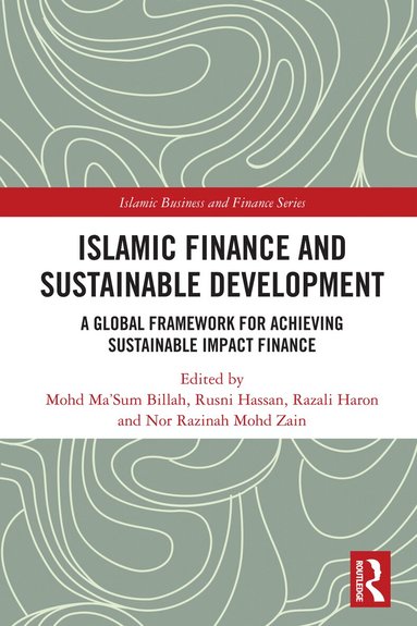 Mohd Ma'Sum Billah, Rusni Hassan, Razali Haron, Nor Razinah Mohd Zain - Islamic Finance and Sustainable Development, Häftad