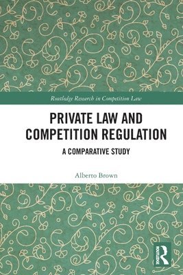 Private Law and Competition Regulation