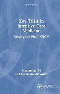 bokomslag Key Trials in Intensive Care Medicine