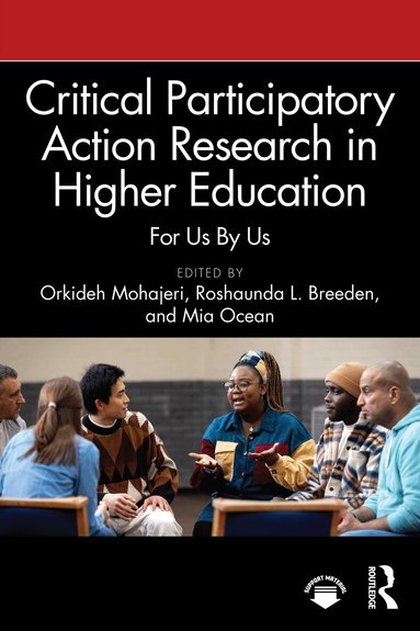 Orkideh Mohajeri, Roshaunda L. Breeden, Mia Ocean - Critical Participatory Action Research in Higher Education, Häftad