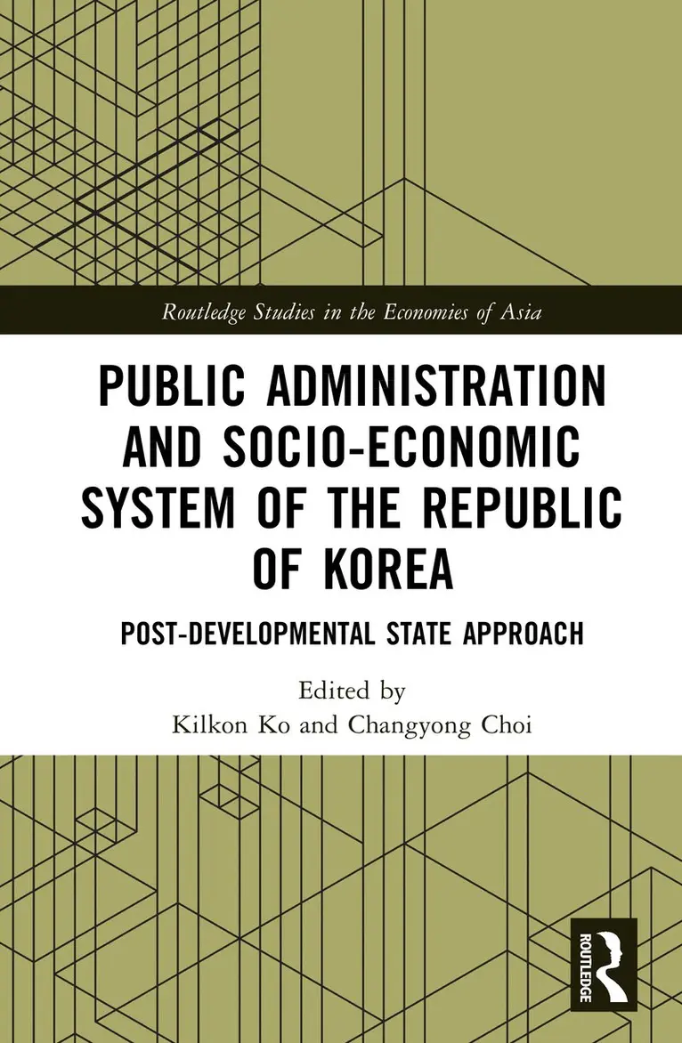 Kilkon Ko, Changyong Choi - Public Administration and Socio-Economic System of the Republic of Korea, Inbunden. Tillgänglighet: Kommande