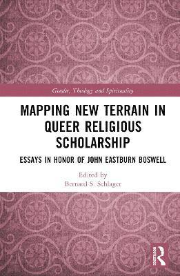 Mapping New Terrain in Queer Religious Scholarship 1