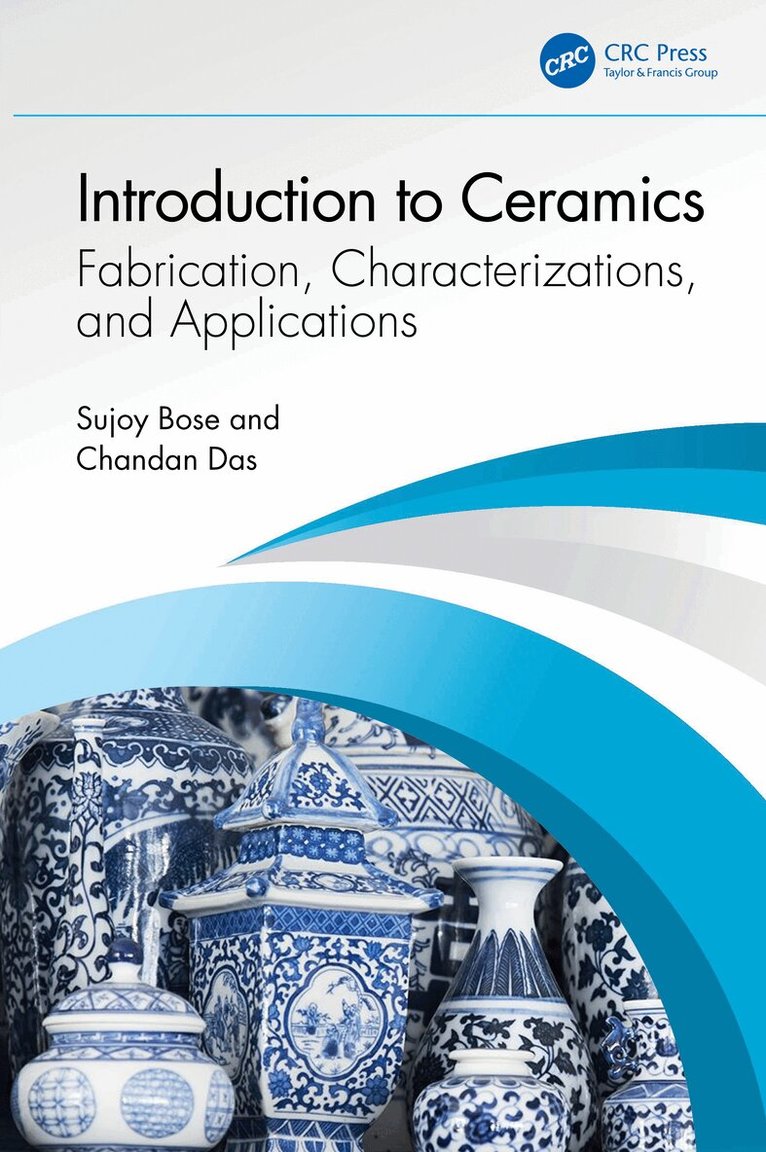 Sujoy Bose, Chandan Das - Introduction to Ceramics, Häftad