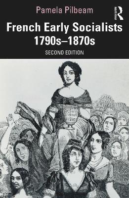 Pamela Pilbeam - French Early Socialists 1790s–1870s, Häftad