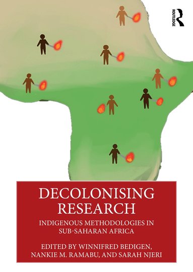 Winnifred Bedigen, Nankie M. Ramabu, Sarah Njeri - Decolonising Research, Häftad