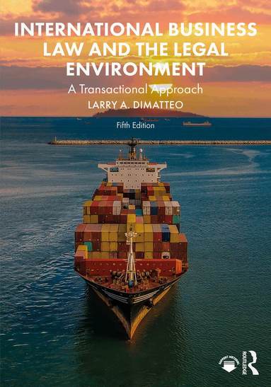 Larry A. DiMatteo - International Business Law and the Legal Environment, Häftad