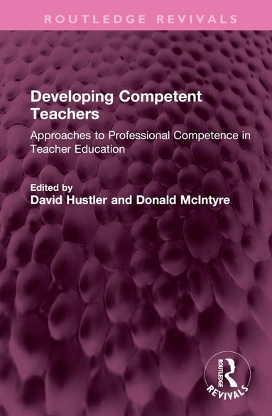 David Hustler, Donald McIntyre - Developing Competent Teachers, Inbunden