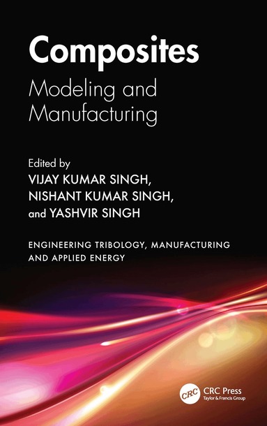 Vijay Kumar Singh, Nishant Kumar Singh, Yashvir Singh - Composites, Inbunden