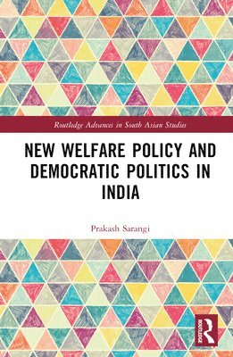 New Welfare Policy and Democratic Politics in India 1